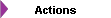 Actions
