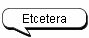 Etcetera