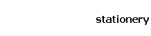 stationery