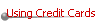 Using Credit Cards