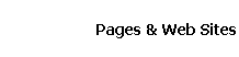 Pages & Web Sites